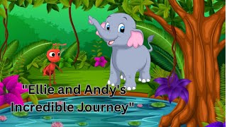 Ellie and Andy's Incredible Journey |Ant and Elephant | Kidz place.