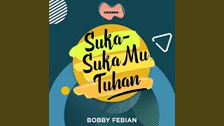 Suka-SukaMu Tuhan