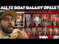FULL GOAT GALAXY OPAL LINEUP WITH ALL 13 GOAT GALAXY OPALS IS TOO UNFAIR IN NBA 2K20 MYTEAM