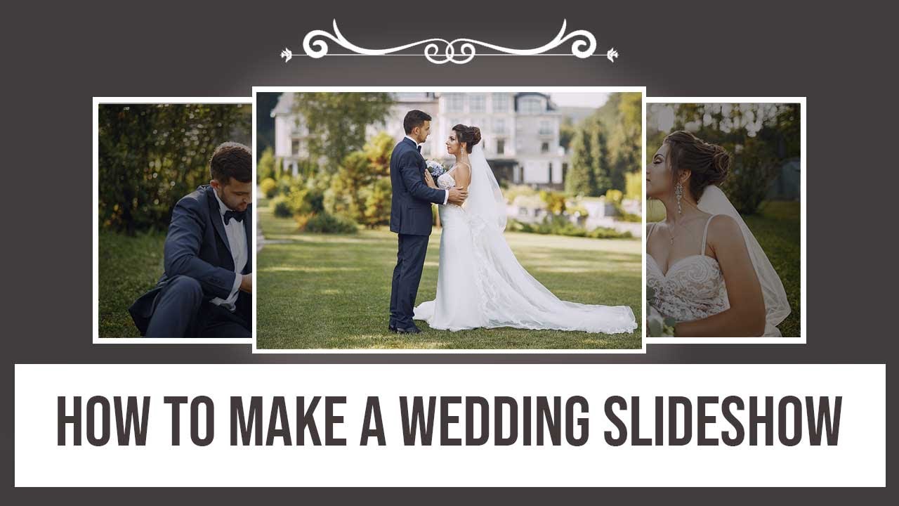 how-to-create-a-wedding-slideshow-fast-easy-youtube