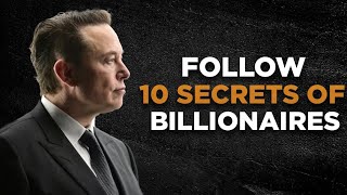 Celebrity Top 10 Billionaire Secrets You Must Adopt Today! Net Worth