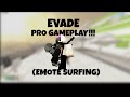 Emote surfing in evade i montage i evade i roblox