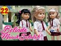 #22 Belinda Masuk Sekolah - Boneka Walking Doll Cantik Lucu -7L | Belinda Palace