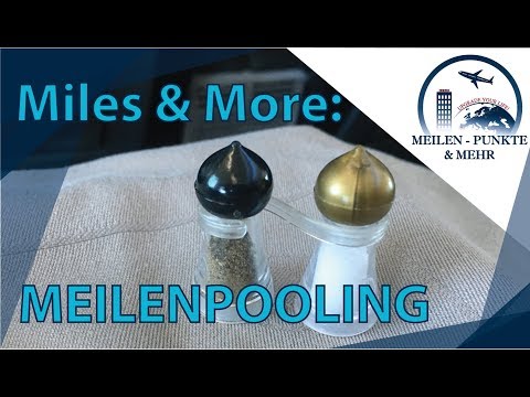 Miles and More Meilenpooling - Meilen gemeinsam nutzen!