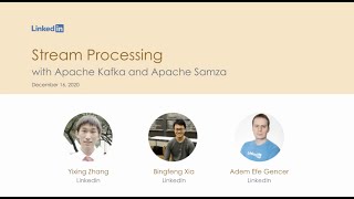 Stream Processing with Apache Kafka and Apache Samza Meetup (December 2020)