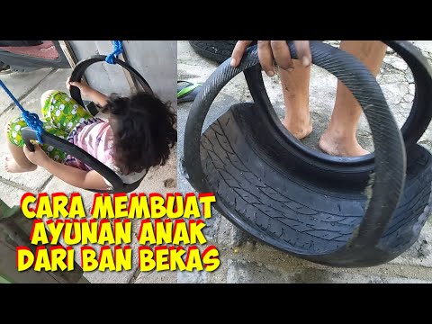 CARA BUAT AYUNAN ANAK DARI BAN MOBIL BEKAS