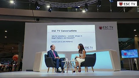 ESC TV Conversations - SGLT2 inhibitors – wonder drugs in Heart Failure and beyond?
