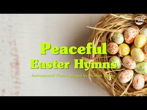 🐣평화와 위로를 담은 부활 성가 한 시간 연주 🎹𝗉𝗅𝖺𝗒𝖾𝖽 𝖻𝗒 바오로딸𝖯𝖺𝗎𝗅𝗂𝗇𝖾 𝖲𝗂𝗌𝗍𝖾𝗋𝗌💌 𝙍𝙚𝙡𝙖𝙭𝙞𝙣𝙜 𝙀𝙖𝙨𝙩𝙚𝙧 𝙃𝙮𝙢𝙣𝙨 𝙤𝙣 𝙑𝙎𝙏𝙞 𝙃𝙖𝙧𝙥_1 𝙃𝙤𝙪𝙧