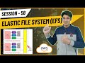 Session - 58 | Amazon Elastic File System Service | AWS EFS | EFS Introduction | Nehra Classes