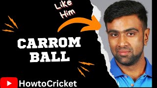 How to throw Carrom Ball like R Ashwin
