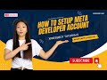 Step 1 setup meta developer account