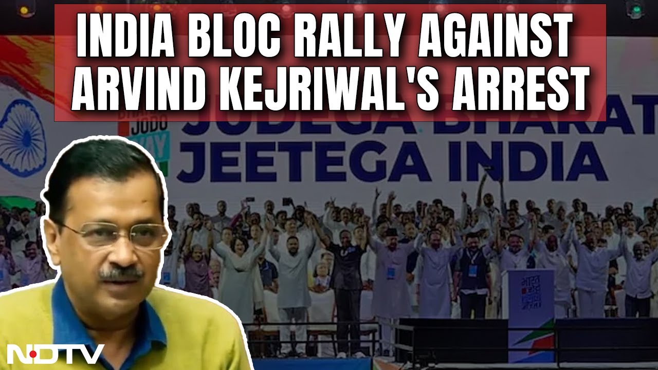 INDIA Alliance | AAP, Opposition To Take Delhi Streets Against Arvind Kejriwal's Arrest