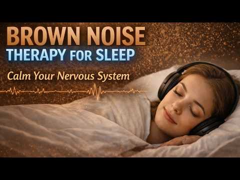 Brown Noise for Sleep | Deep Focus, Anxiety Relief & Insomnia Aid | Brown Noise for Sleep | Rain