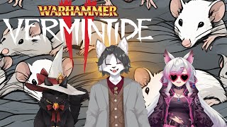【Collab】Vermintide2 with the RatKillers, ElectricBoogaloo