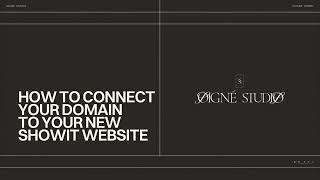 How to Connect Your Domain To Your New Showit Website