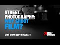 Analogue Street Photography - shoot film for street photography