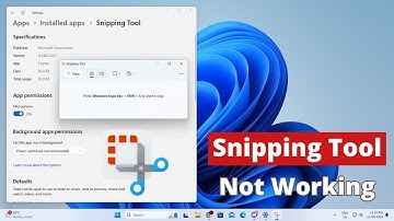 How to Fix Snipping Tool Not Working on Windows 11