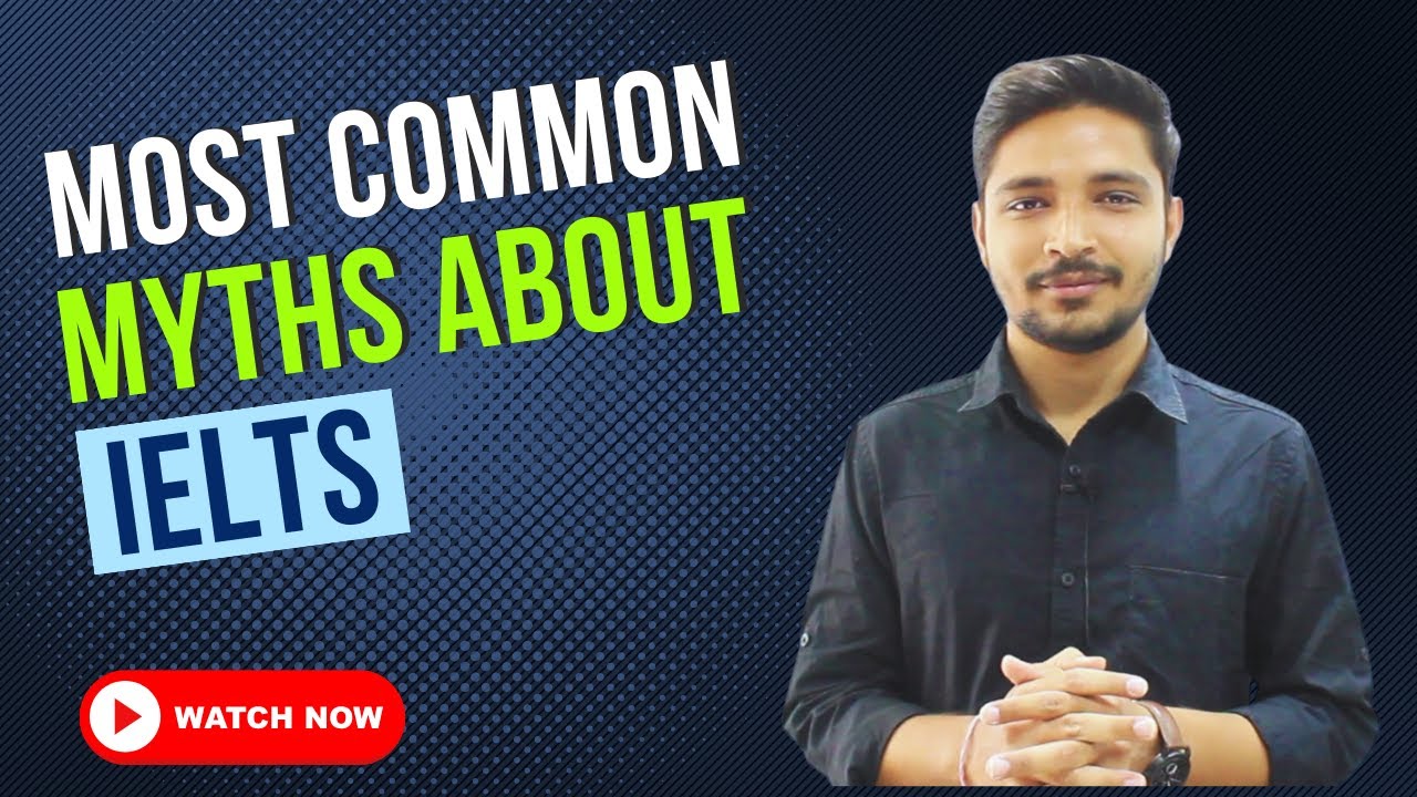 Most common myths about IELTS - YouTube