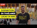 Qdn 273  disparition inquitante en thalande de lucas un franais de 34 ans  07042024