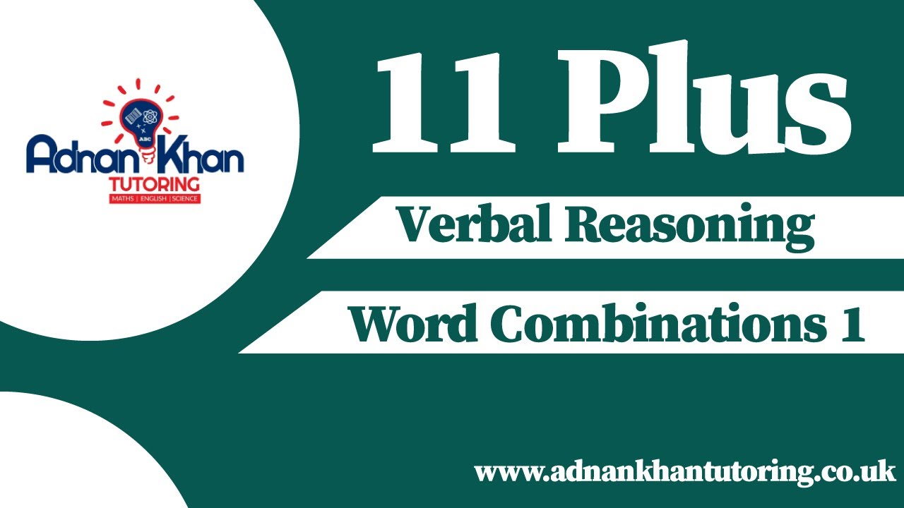 11 Plus Verbal Reasoning - Word Combinations 1