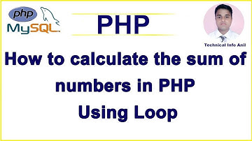 How to calculate the sum of numbers in PHP using  loop, PHP हिन्दी