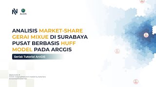 Analisis Market-Share Gerai Mixue di Surabaya Pusat Berbasis Huff Model Pada ArcGIS screenshot 3