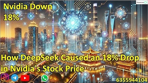 Nvidia Down 18% – DeepSeek Shakes the U.S. Tech Industry! The AI War Begins
