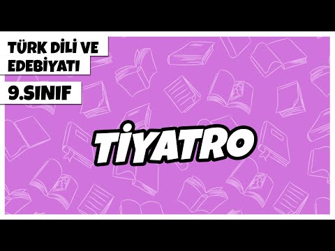 9. Sınıf Türk Dili ve Edebiyatı - Tiyatro | 2022