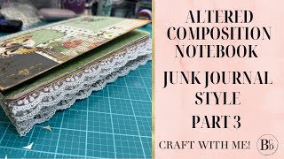 Celebrity Altered Composition Notebook | Junk Journal Style | Part 3 | Create With Me | Composition Journal Profile