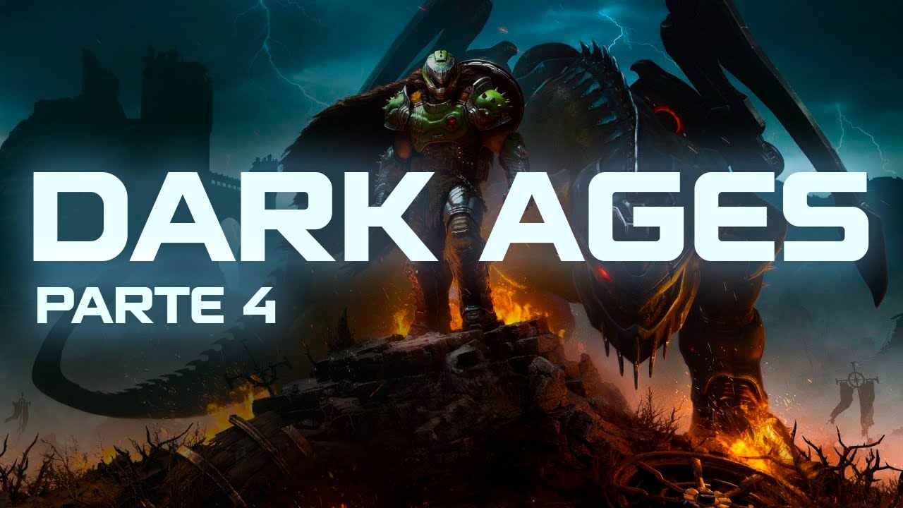 Saga DOOM | A história de Dark Ages| PT.4