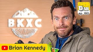 Ep. 180 - BKXC - Brian Kennedy