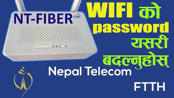 How to change the wifi password of Nepal Telecom NT Fiber Internet ?