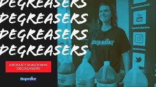 Degreasers Rundown | Superior Products