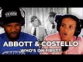 FIRST TIME 🎵 Abbott &amp; Costello - Who&#39;s On First? REACTION