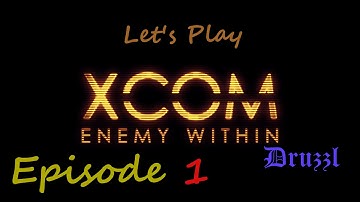 And So It Begins - X-COM: Enemy Within Episode 1