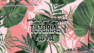 Vertical Slide Transition | Cute Cut