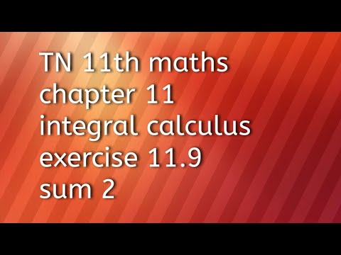 TN 11th maths chapter 11integral calculus exercise 11.9 sum 2