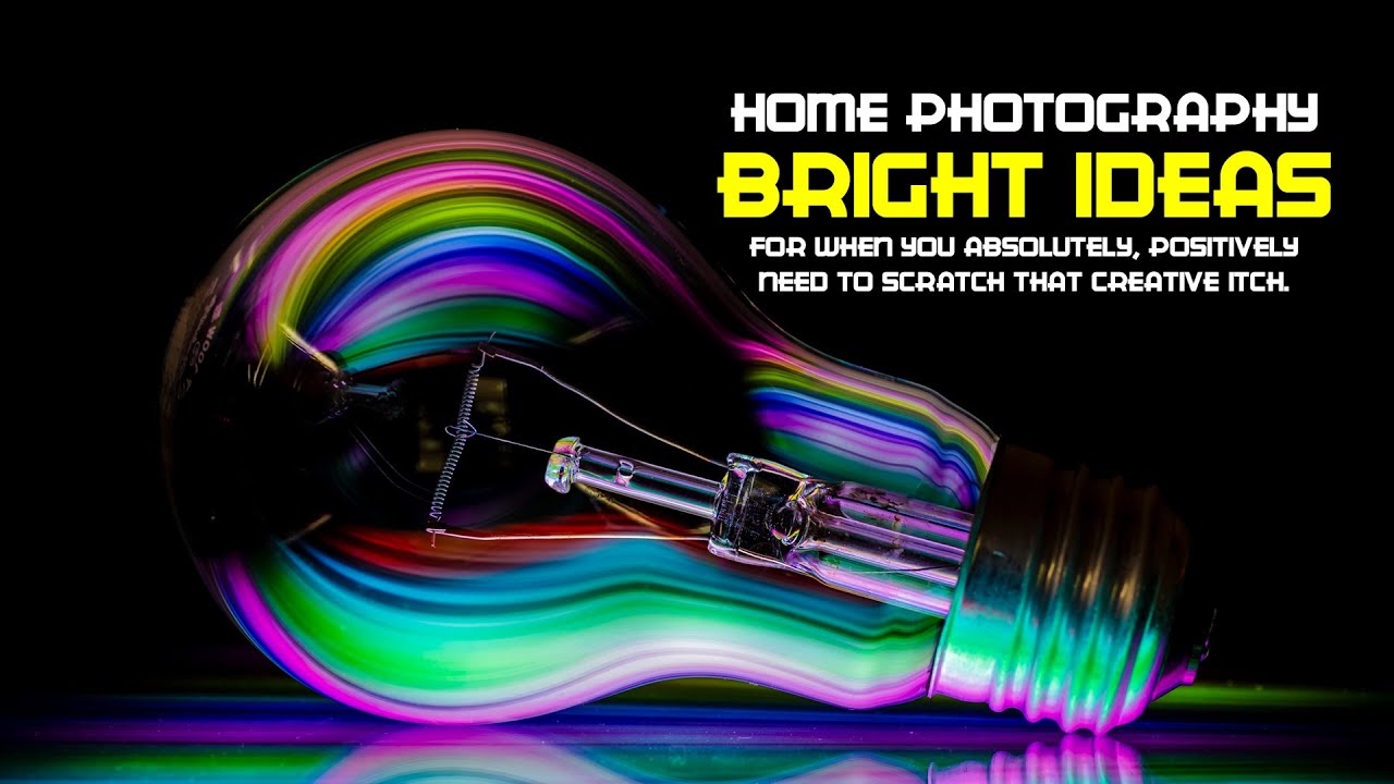 Bright Ideas for Home Photography