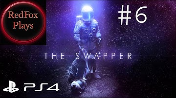 The Swapper PS4 - More Puzzle fun! - Part 6 - lets play - with commentary