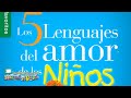 Los 5 lenguajes del amor en los niños