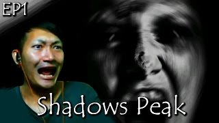 Shadows Peak [EP1] : มันมากับความมืด