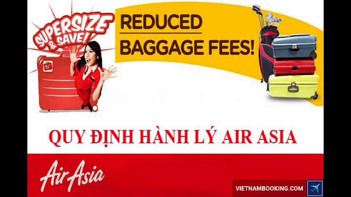 Airasia được bao nhiêu kg hành lý