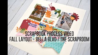 Scrapbook Process Video - Fall Layout / Bella Blvd / The Scraproom