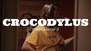 Video thumbnail of "Crocodylus - Madagascar 3"