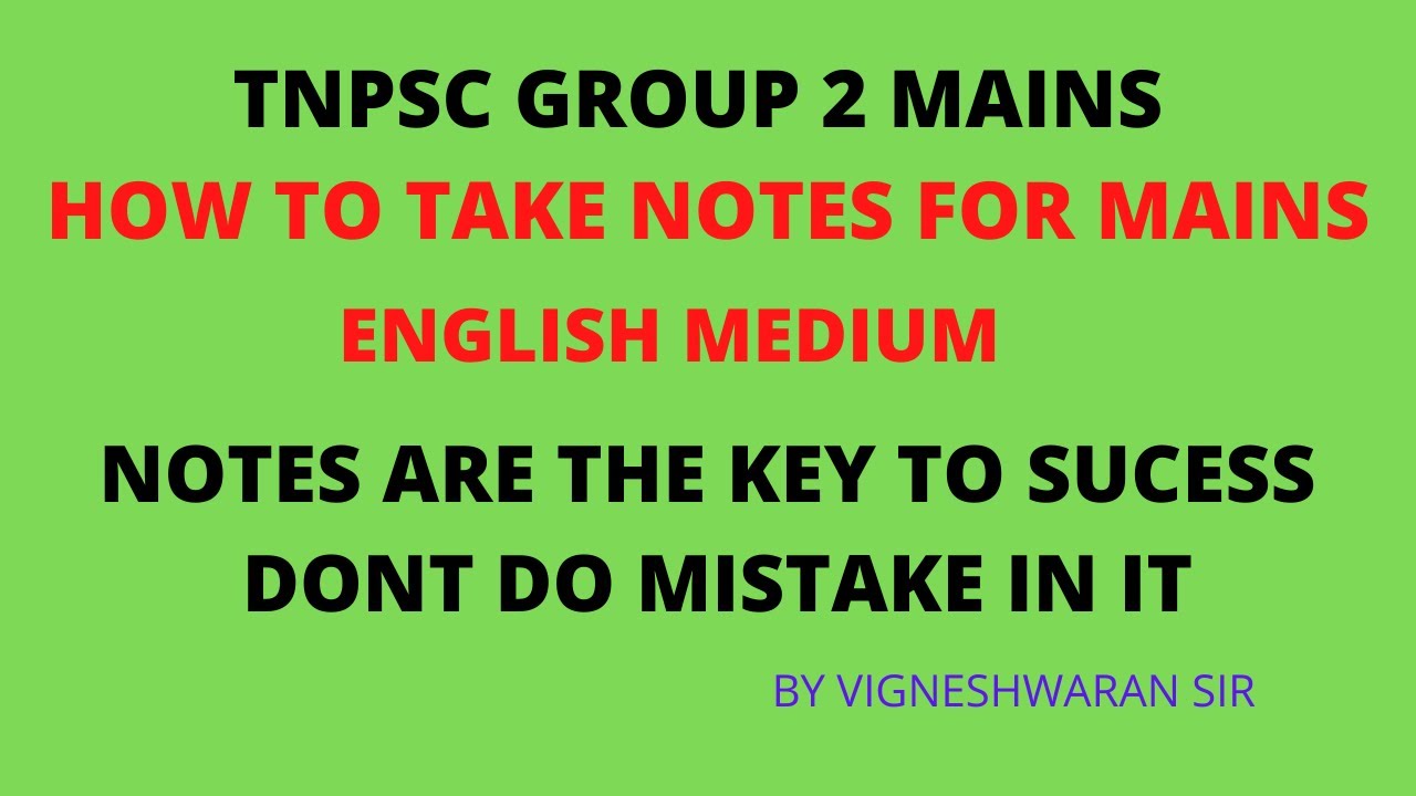 TNPSC GROUP 2 MAINS HOW TO TAKE PROPER NOTES ENGLISH MEDIUM NOTES ARE Tnpsc group 2 mains how to take proper notes english medium notes are
