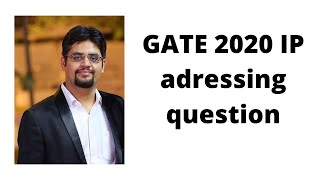GATE 2020 IP adressing question