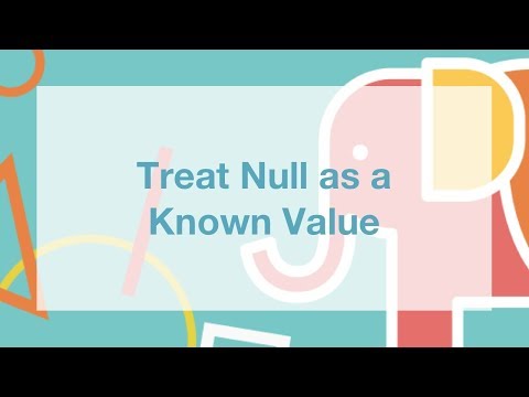 Treat Null as a Known Value