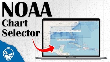 Discover the NOAA Chart Selector | Bluewater