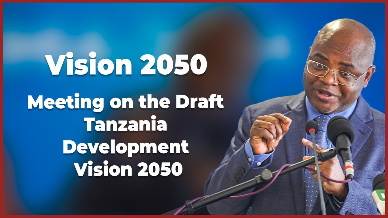 LIVE Meeting On Draft Tanzania Development Vision 2050 Mjadala Dira live-meeting-on-draft-tanzania-development-vision-2050-mjadala-dira