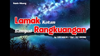 Lamak Katan Sampai Rangkuangan Remix Thai version | ODY MALIK